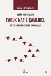 Sesini Arayan Şair Faruk Nafiz Çamlıbel - Kriter Yayınları