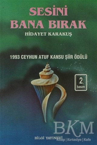 Sesini Bana Bırak Bütün Eserleri 1 - Bilgi Yayınevi