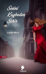 Sesini Kaybeden Şehir - Morena Yayınevi