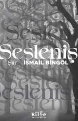 Sesleniş - Bilge Kültür Sanat