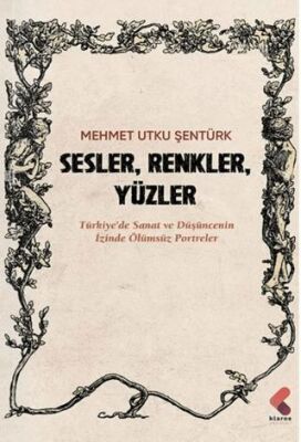 Sesler, Renkler, Yüzler - 1