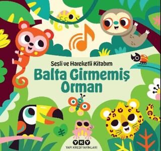 Sesli ve Hareketli Kitabım – Balta Girmemiş Orman - 1