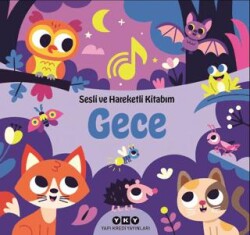 Sesli ve Hareketli Kitabım - Gece - Yapı Kredi Yayınları