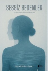 Sessiz Bedenler - Sokak Kitapları Yayınları