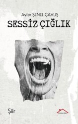 Sessiz Çığlık - Kırmızı Çatı Yayınları