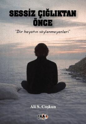 Sessiz Çığlıktan Önce - 1