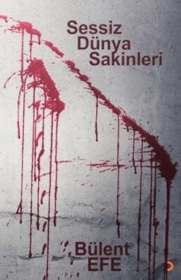 Sessiz Dünya Sakinleri - 1