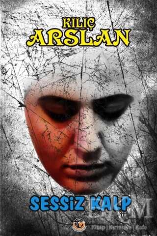 Sessiz Kalp - Tunç Yayıncılık