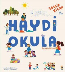 Sessiz Kitap Haydi Okula - Sincap Kitap