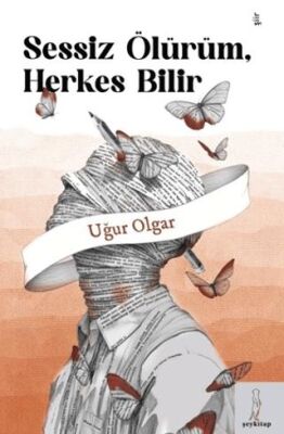 Sessiz Ölürüm, Herkes Bilir - 1