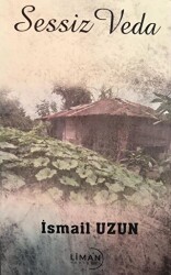 Sessiz Veda - Liman Yayınevi