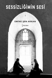 Sessizliğimin Sesi - İkinci Adam Yayınları