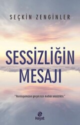 Sessizliğin Mesajı - Hayat Yayınları