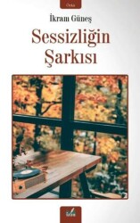 Sessizliğin Şarkısı - İzan Yayıncılık