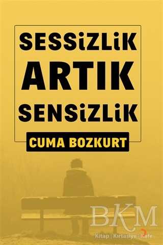 Sessizlik Artık Sensizlik - Cinius Yayınları