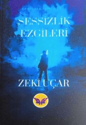 Sessizlik Ezgileri - Kaside Kitap