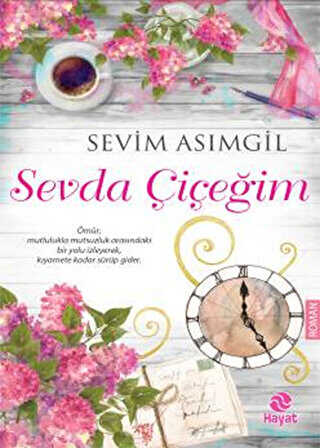 Sevda Çiçeğim - Hayat Yayınları