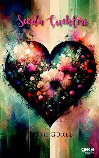 Sevda Çiçekleri - Gece Kitaplığı