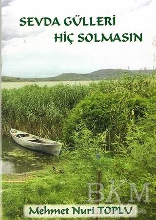 Sevda Gülleri Hiç Solmasın - Cinius Yayınları