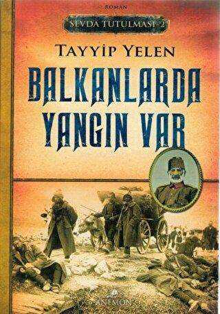Sevda Tutulması 2 : Balkanlarda Yangın Var - Anemon Yayınları