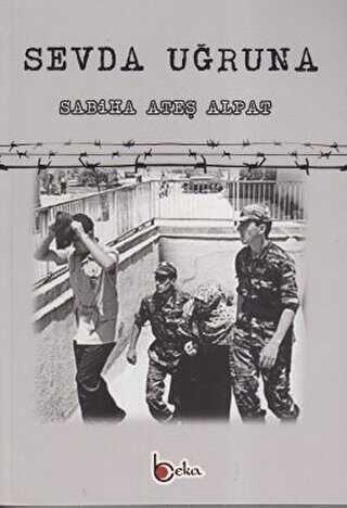 Sevda Uğruna - Beka Yayınları