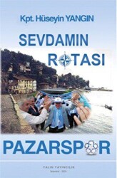 Sevdamın Rotası Pazarspor - Yalın Yayıncılık