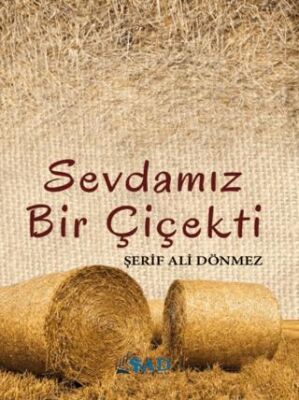 Sevdamız Bir Çiçekti - 1