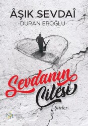 Sevdanın Çilesi - Kültür Ajans Yayınları