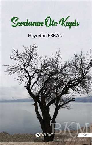 Sevdanın Öte Kıyısı - Name Yayınları