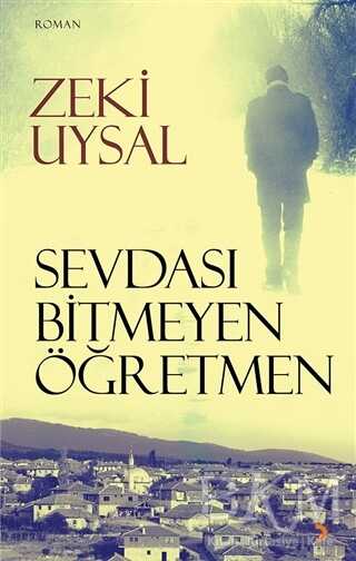 Sevdası Bitmeyen Öğretmen - Cinius Yayınları
