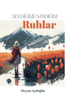 Sevdiğimi Sandığım Ruhlar - 1