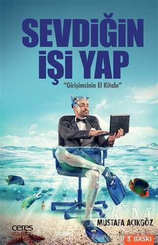 Sevdiğin İşi Yap - Ceres Yayınları