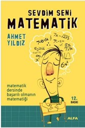 Sevdim Seni Matematik - Alfa Yayınları