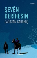 Şeven Derihesin - Nubihar Yayınları