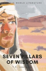 Seven Pillars Of Wisdom - Wordsworth Classics