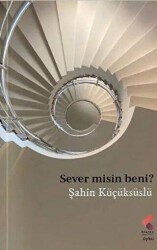Sever Misin Beni - Klaros Yayınları