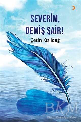 Severim, Demiş Şair! - 1