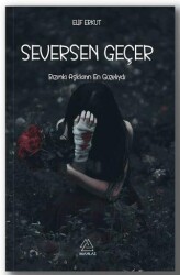 Seversen Geçer - Mahlas Yayınları