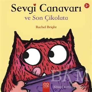Sevgi Canavarı ve Son Çikolata - 1001 Çiçek Kitaplar