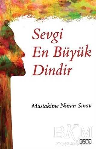 Sevgi En Büyük Dindir - Ozan Yayıncılık