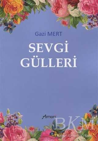 Sevgi Gülleri - Armoni Yayıncılık