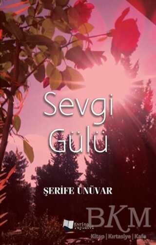 Sevgi Gülü - Karina Yayınevi