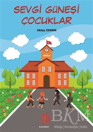 Sevgi Güneşi Çocuklar - Baygenç Yayıncılık