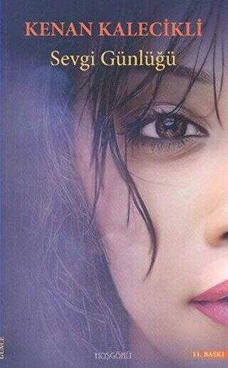 Sevgi Günlüğü - Hoşgörü Yayınları