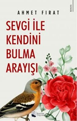 Sevgi ile Kendini Bulma Arayışı - 1