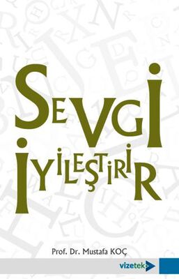 Sevgi İyileştirir - 1