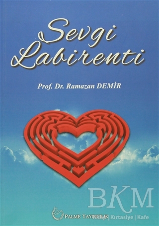 Sevgi Labirenti - Palme Yayıncılık