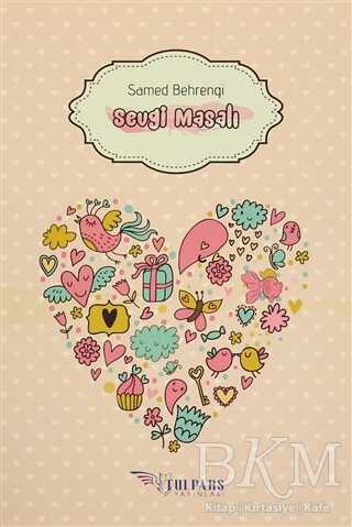 Sevgi Masalı - Tulpars Yayınevi