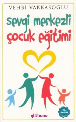 Sevgi Merkezli Çocuk Eğitimi - 1