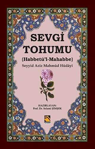 Sevgi Tohumu Habbetü’l-Mahabbe - Buhara Yayınları